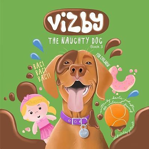 Vizby / Vizby The Naughty Dog Bd.3, Karla Johnston, Roland Simons