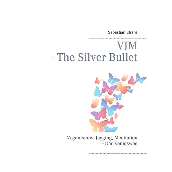 VJM - The Silver Bullet, Sebastian Stranz