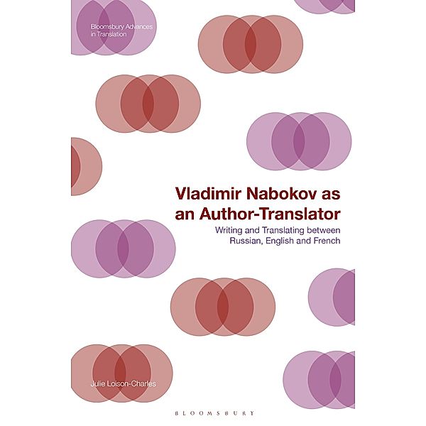 Vladimir Nabokov as an Author-Translator, Julie Loison-Charles