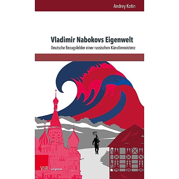 Vladimir Nabokovs Eigenwelt / Andersheit - Fremdheit - Ungleichheit, Andrey Kotin