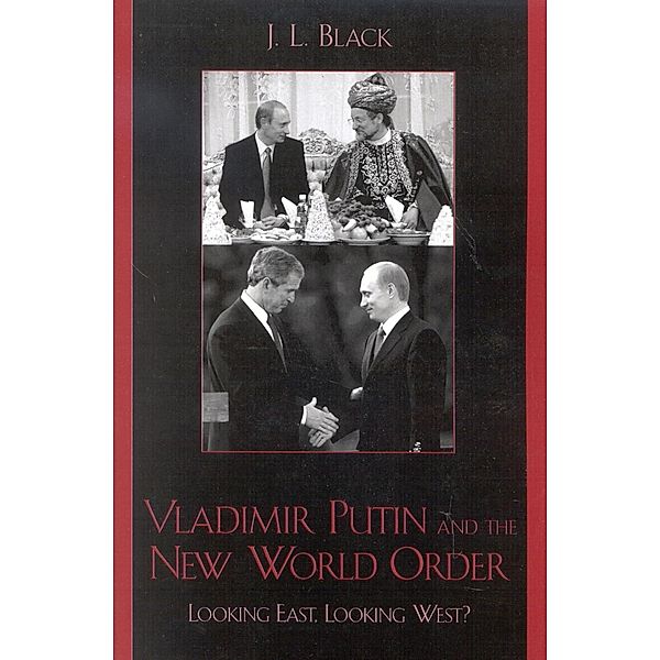 Vladimir Putin and the New World Order, J. L. Black