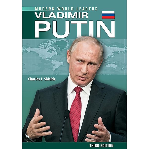 Vladimir Putin, Third Edition, Charles Shields, Amy Sickles