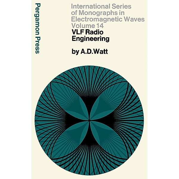 VLF Radio Engineering, Arthur D. Watt