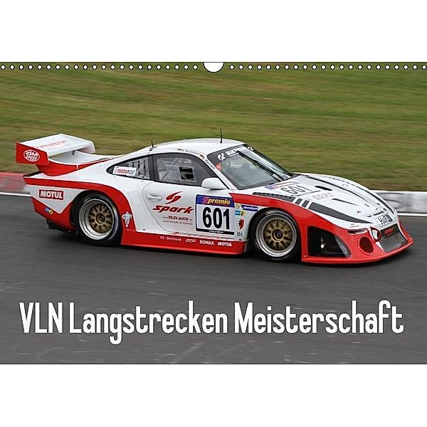 VLN Langstrecken Meisterschaft (Wandkalender 2017 DIN A3 quer), Thomas Morper