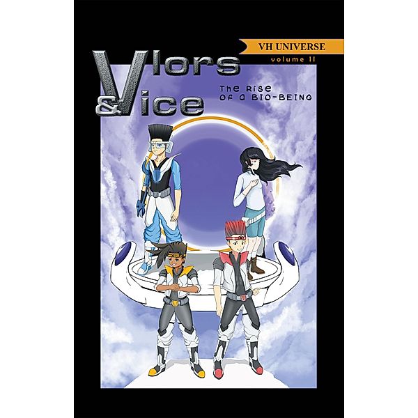 Vlors & Vice: Rise of a Bio-Being, Sean L Johnson