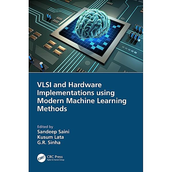 VLSI and Hardware Implementations using Modern Machine Learning Methods