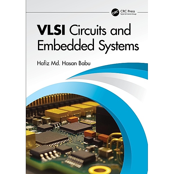VLSI Circuits and Embedded Systems, Hafiz Md. Hasan Babu
