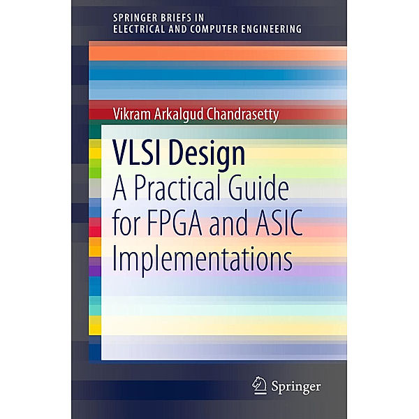 VLSI Design, Vikram Arkalgud Chandrasetty