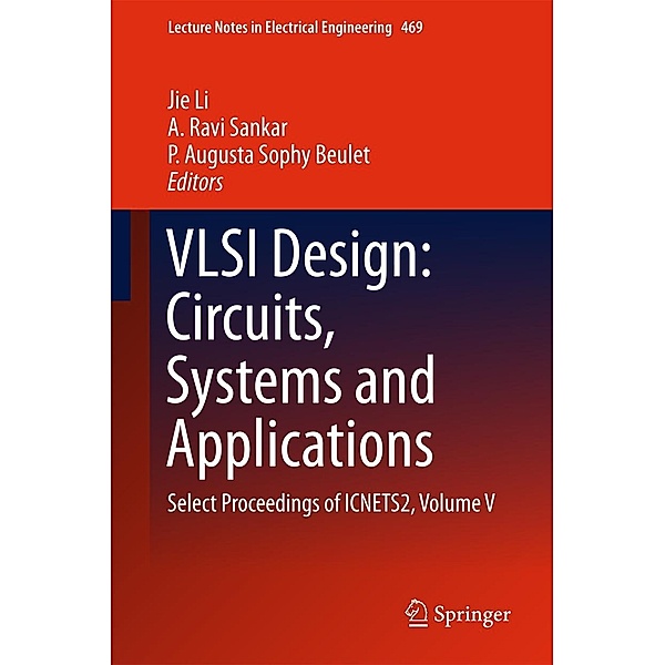 VLSI Design: Circuits, Systems and Applications / Lecture Notes in Electrical Engineering Bd.469