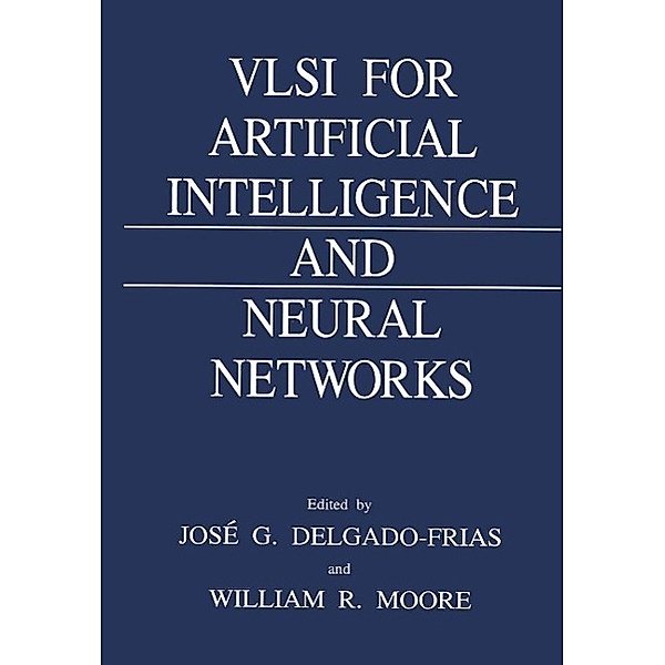 VLSI for Artificial Intelligence and Neural Networks