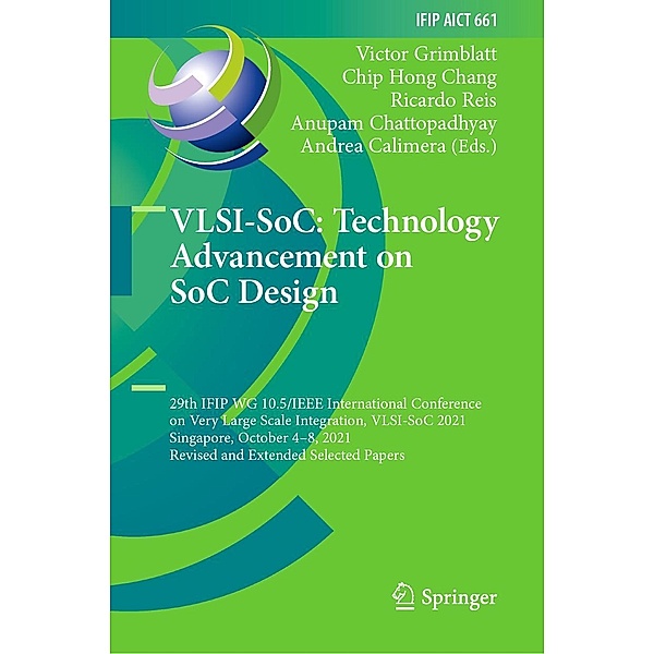VLSI-SoC: Technology Advancement on SoC Design / IFIP Advances in Information and Communication Technology Bd.661