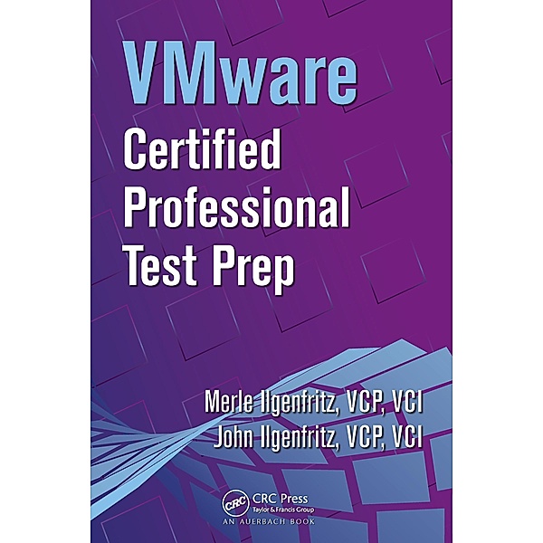 VMware Certified Professional Test Prep, Merle Ilgenfritz, John Ilgenfritz