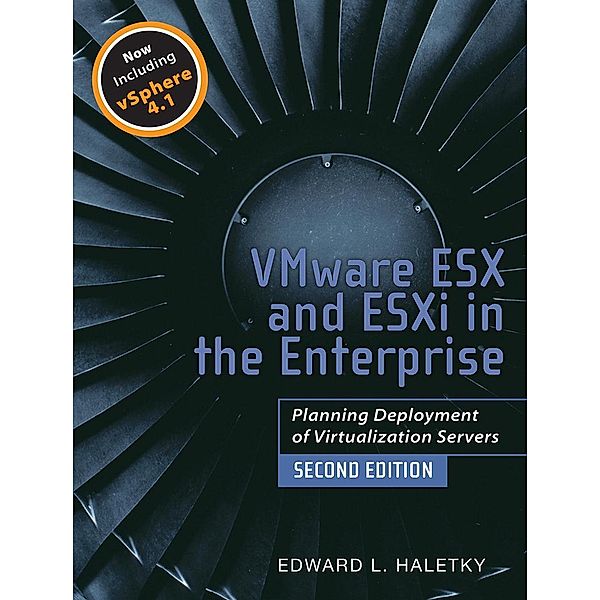 VMware ESX and ESXi in the Enterprise, Edward Haletky