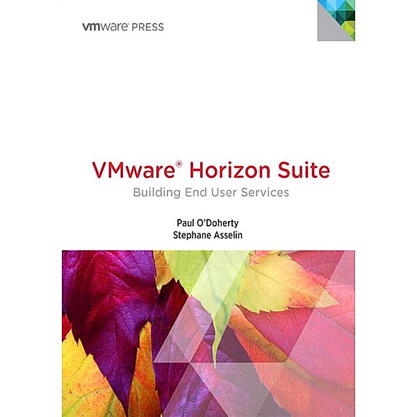 VMware Horizon Suite, Paul O'Doherty, Stephane Asselin