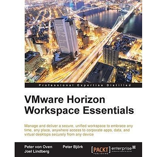 VMware Horizon Workspace Essentials, Peter von Oven