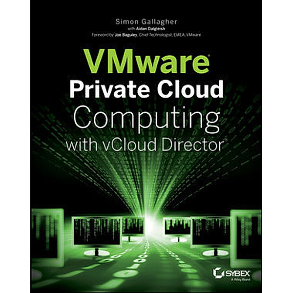 VMware Private Cloud Computing with vCloud Director, Simon Gallagher, Aidan Dalgleish