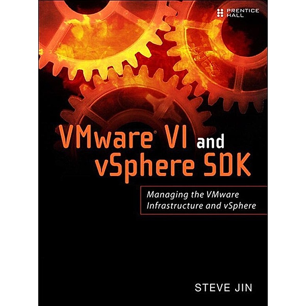 VMware VI and vSphere SDK, Steve Jin