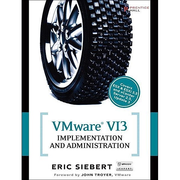 VMware VI3 Implementation and Administration, Eric Siebert