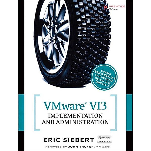 VMware VI3 Implementation and Administration, Eric Siebert