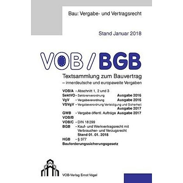 VOB/BGB Textsammlung zum Bauvertrag - innerdeutsche und europaweite Vergaben, Eckhard Frikell, Olaf Hofmann
