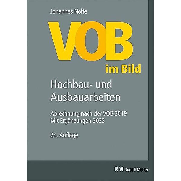 VOB im Bild - Hochbau- und Ausbauarbeiten, Johannes Nolte