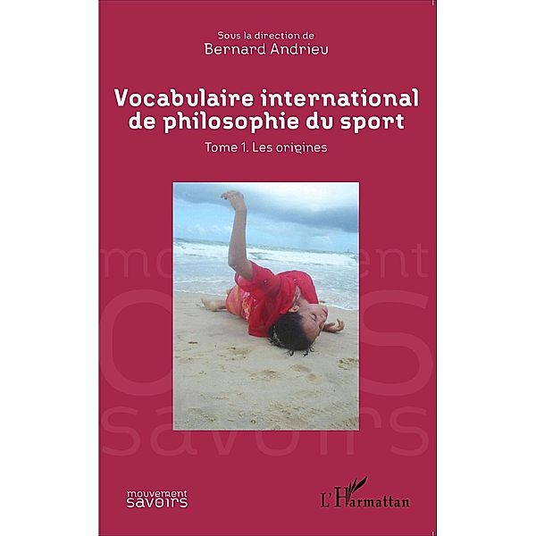 Vocabulaire international de philosophie du sport, Andrieu Bernard Andrieu