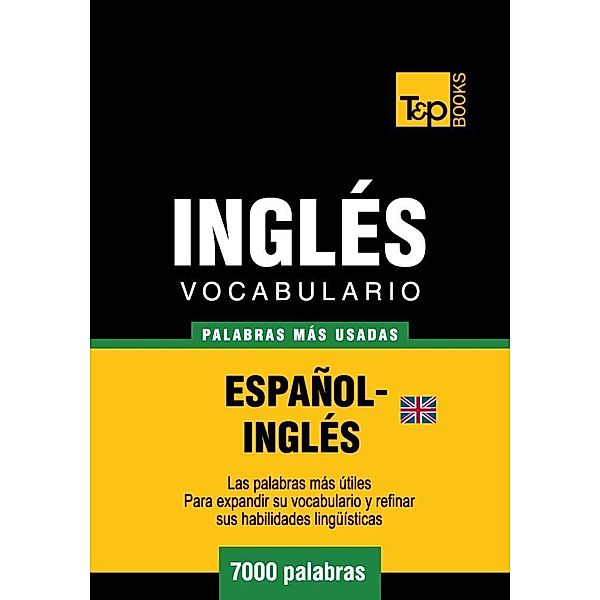 Vocabulario español-inglés (BR) - 7000 palabras más usadas, Andrey Taranov