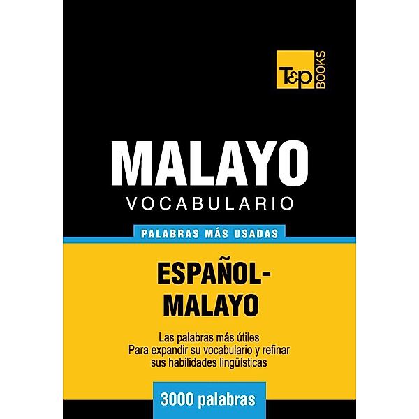 Vocabulario Español-Malayo - 3000 palabras más usadas, Andrey Taranov