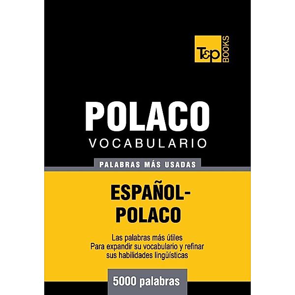 Vocabulario español-polaco - 5000 palabras más usadas, Andrey Taranov