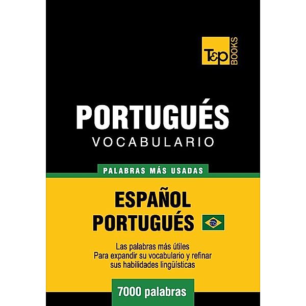 Vocabulario Español-Portugués Brasilero - 7000 palabras más usadas, Andrey Taranov