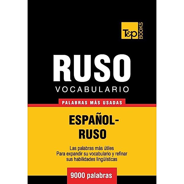 Vocabulario español-ruso - 9000 palabras más usadas, Andrey Taranov