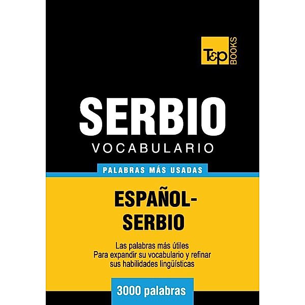 Vocabulario español-serbio - 3000 palabras más usadas, Andrey Taranov