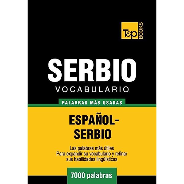 Vocabulario español-serbio - 7000 palabras más usadas, Andrey Taranov