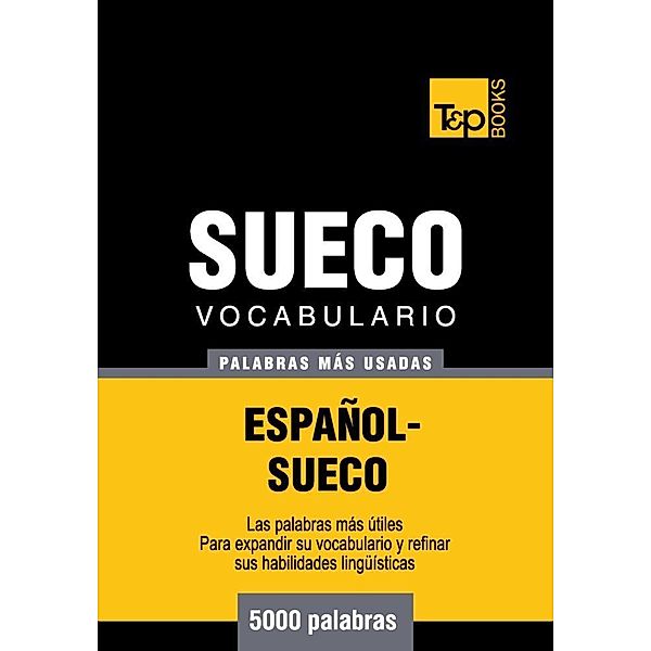 Vocabulario español-sueco - 5000 palabras más usadas, Andrey Taranov