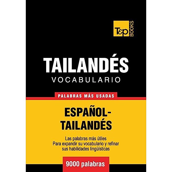 Vocabulario Español-Tailandés - 9000 palabras más usadas, Andrey Taranov