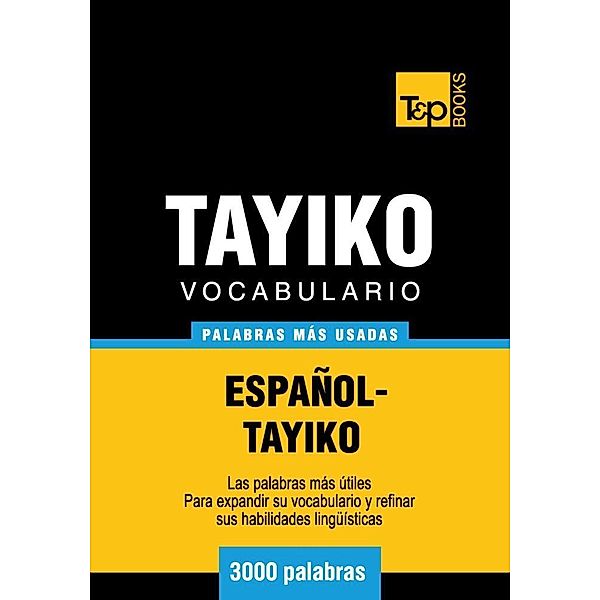 Vocabulario Español-Tayiko - 3000 palabras más usadas, Andrey Taranov