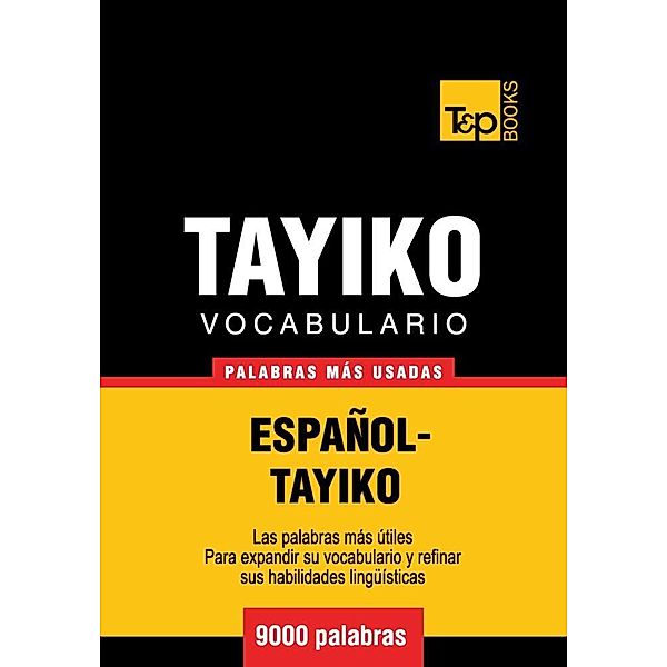 Vocabulario Español-Tayiko - 9000 palabras más usadas, Andrey Taranov