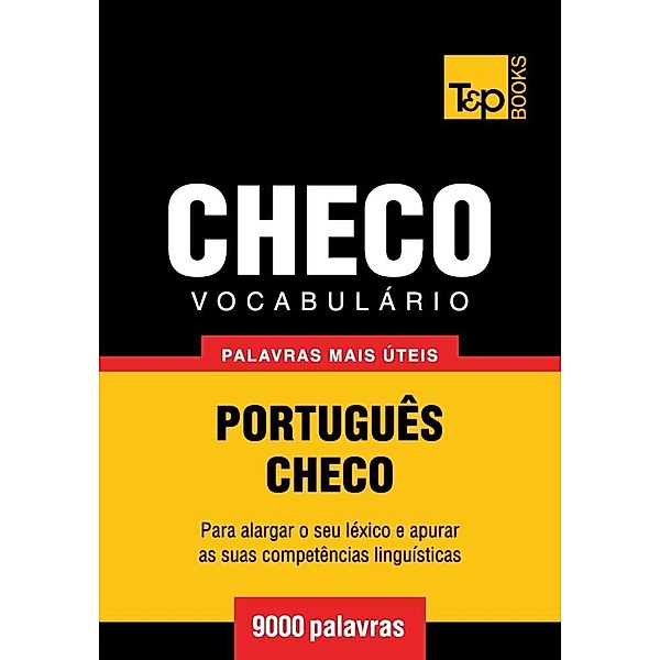 Vocabulário Português-Checo - 9000 palavras, Andrey Taranov