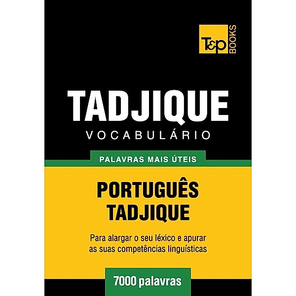Vocabulário Português-Tadjique - 7000 palavras, Andrey Taranov