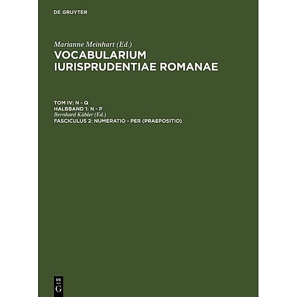 Vocabularium iurisprudentiae Romanae. N - Q. N - Pn numeratio - per (Praepositio)