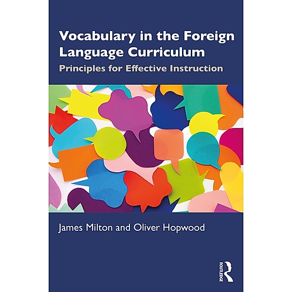 Vocabulary in the Foreign Language Curriculum, James Milton, Oliver Hopwood