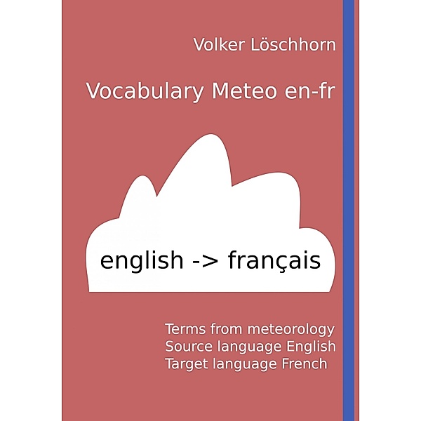 Vocabulary Meteo en-fr, Volker Löschhorn