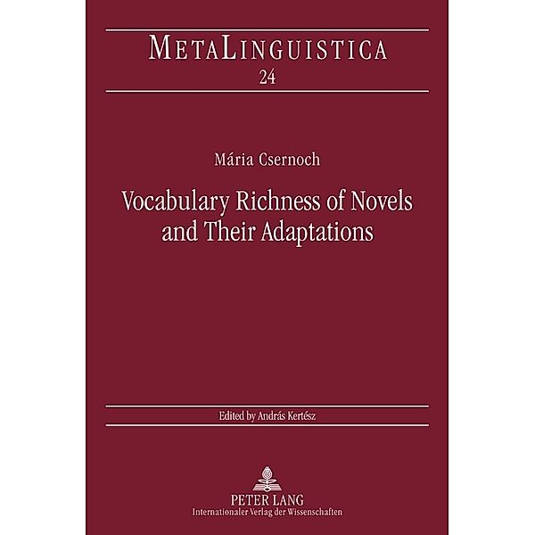 Vocabulary Richness of Novels and Their Adaptations, Maria Csernoch