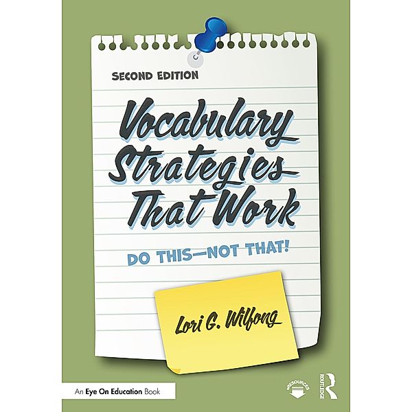Vocabulary Strategies That Work, Lori G. Wilfong