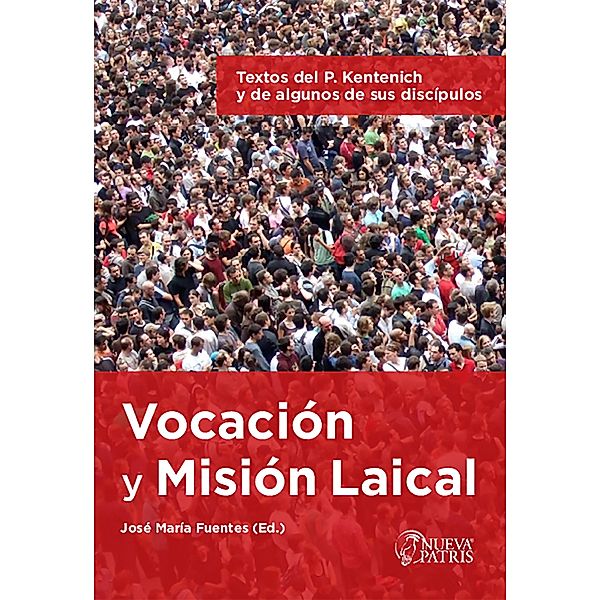 Vocación y Misión Laical, José María Fuentes