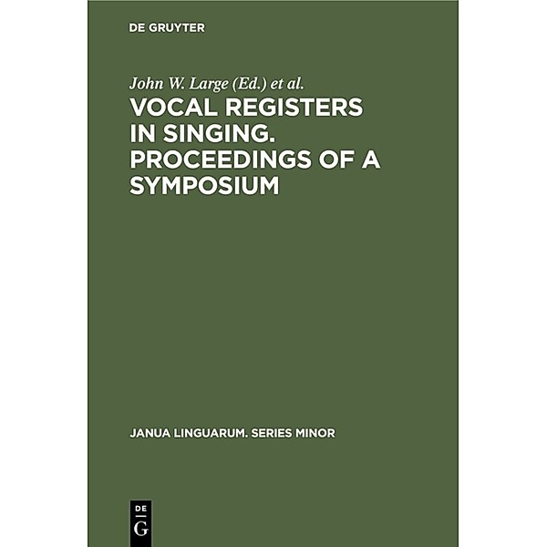 Vocal registers in singing. Proceedings of a Symposium