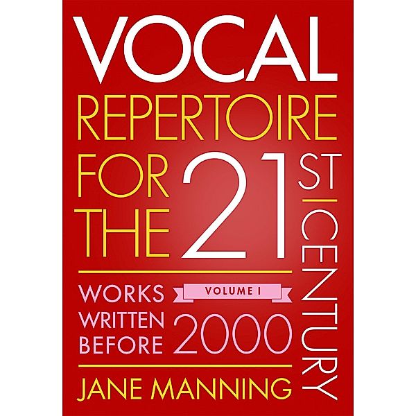 Vocal Repertoire for the Twenty-First Century, Volume 1, Jane Manning