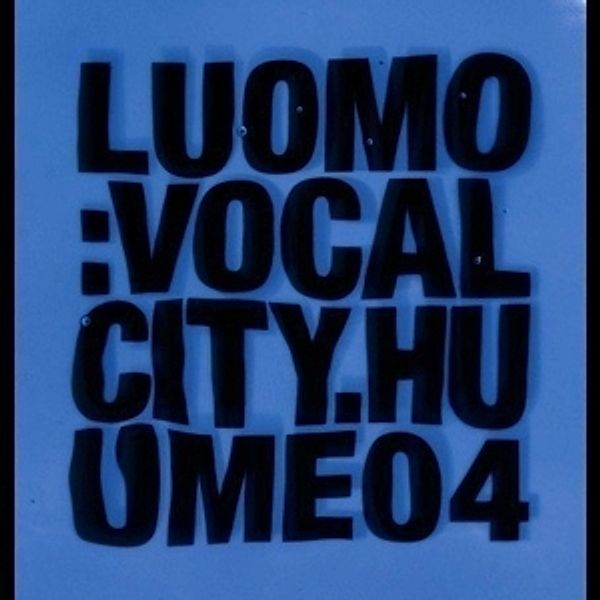 Vocalcity, Luomo Luomo