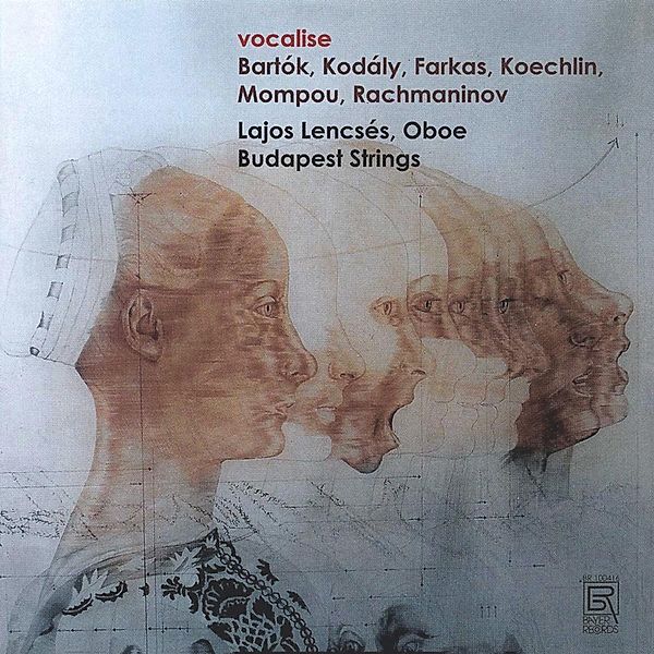 Vocalise-Werke Für Oboe, Lajos Lencses, Budapest Strings