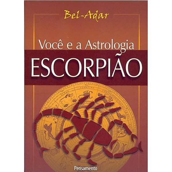 Você e a Astrologia - Escorpião / Você e a Astrologia, Bel-Adar